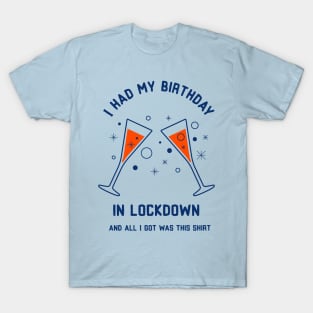 Lockdown birthday gift T-Shirt